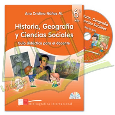 Guia Didáctica para el Docente - Historia, Geografia y Ciencias Sociales 6° Año